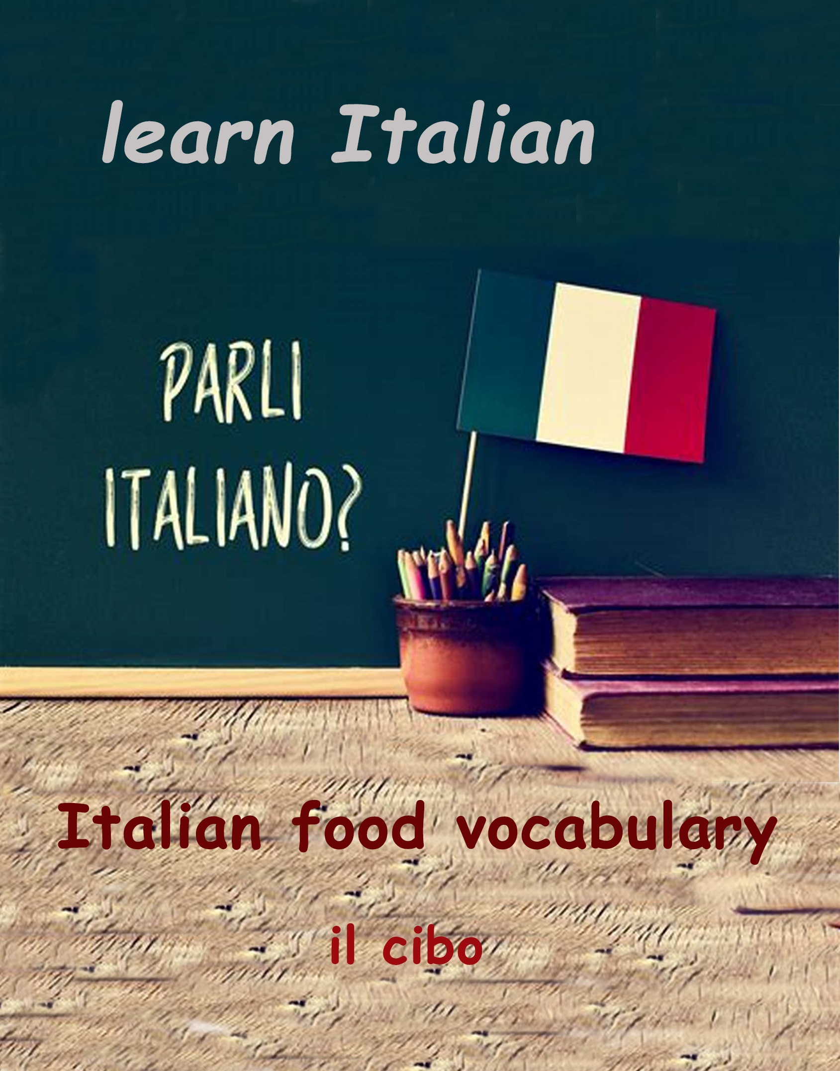 il cibo - Italian food vocabulary